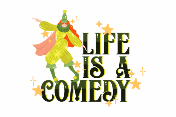 Embrace the Absurd: Why Life is a Comedy is More Than Just a Font